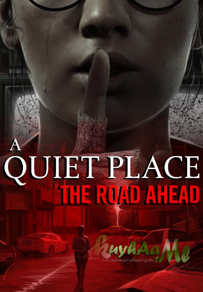 A Quiet Place The Road Ahead Full Repack