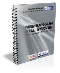 MEMBANGUN FILE SERVER UNTUK JARINGAN KECIL
